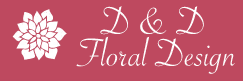 d & d floral design