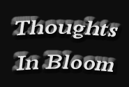 thoughts in bloom