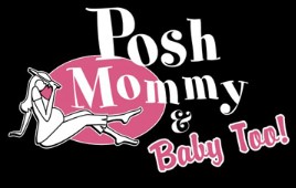 posh mommy & baby too!