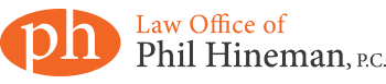 law office of phil hineman, p.c.
