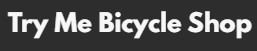 try me bicycle shop
