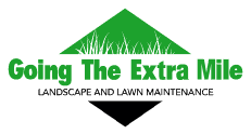 going the extra mile landscape and lawn maintenance